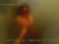 Letting go camping of inhibitions.